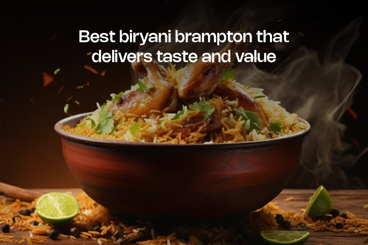 Best Biryani In Brampton