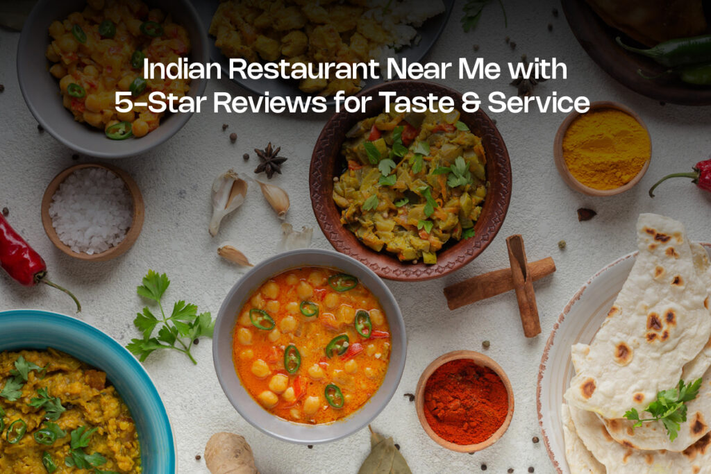 Indian Restaurant Near Me