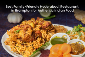 Hyderabadi Restaurant in Brampton